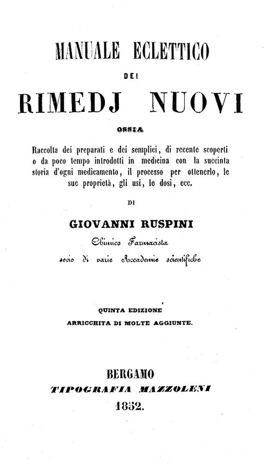 Giovanni Ruspini - Manuale eclettico dei rimedj nuovi ossia raccolta dei preparati  - Bergamo 1852
