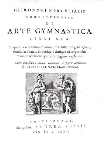 Ginnastica e sport: Mercuriale - De arte gymnastica - 1672 (35 illustrazioni - legatura alle armi)