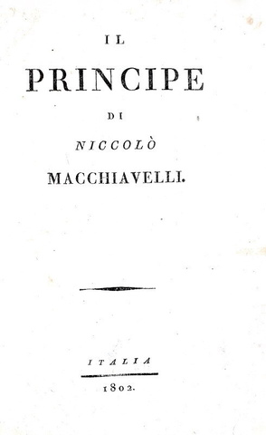 Un capolavoro della scienza politica: Niccol Machiavelli - Il principe - 1802 (edizione rara)