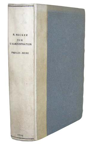 Jacques Necker - Sur l'administration - Paris 1791 (rara prima edizione)