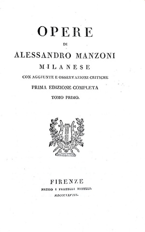 Alessandro Manzoni - Opere (e Promessi sposi). Prima edizione completa - 1828 (con sei belle tavole) Alessandro Manzoni - Opere (e Promessi sposi). Prima edizione completa - 1828 (con sei belle tavole)