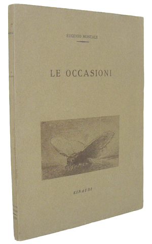 Eugenio Montale - Le occasioni - Torino, Einaudi 1939 (rara prima edizione tirata in 1000 esemplari) Eugenio Montale - Le occasioni - Torino, Einaudi 1939 (rara prima edizione tirata in 1000 esemplari)