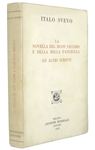 Italo Svevo - La novella del buon vecchio e della bella fanciulla - Milano 1929 (prima edizione) Italo Svevo - La novella del buon vecchio e della bella fanciulla - Milano 1929 (prima edizione)