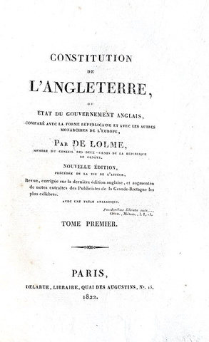 La costituzione inglese: Jean Louis de Lolme - Constitution de l'Angleterre - Paris 1822