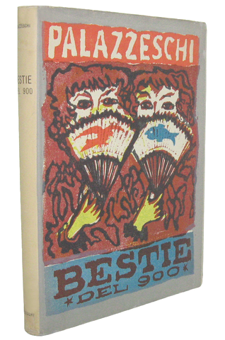 Aldo Palazzeschi - Bestie del 900. Con tavole a colori di Mino Maccari - 1951 (rara prima edizione)