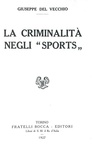 Giuseppe Del Vecchio - La criminalità negli sports - Torino, Bocca 1927 (prima edizione)