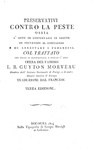 Guyton-Morveau - Preservativi contro la peste ossia l'arte di conservarsi in salute - Bologna 1804