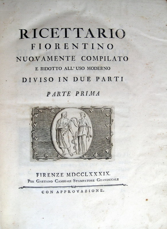 Ricettario fiorentino nuovamente compilato - Firenze 1789