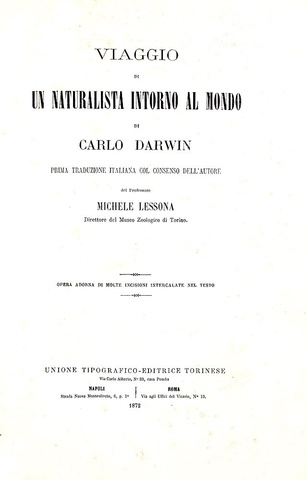 Charles Darwin - Viaggio di un naturalista intorno al mondo - Torino 1872 (prima edizione italiana) Charles Darwin - Viaggio di un naturalista intorno al mondo - Torino 1872 (prima edizione italiana)