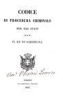 Codice di procedura criminale per gli stati di s.m. il re di Sardegna - Torino 1847 (prima edizione)