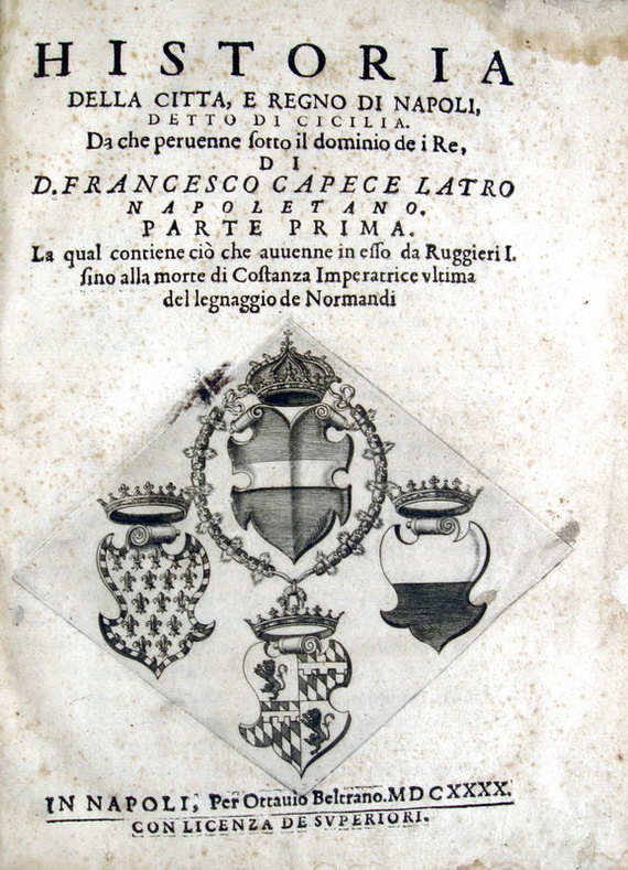Capecelatro - Historia della citt� e regno di Napoli - 1640