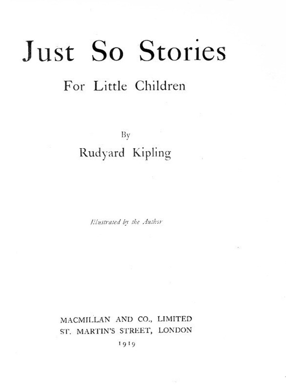 Rudyard Kipling - Just so stories for little children - 1919 (con belle illustrazioni dell'autore) Rudyard Kipling - Just so stories for little children - 1919 (con belle illustrazioni dell'autore)