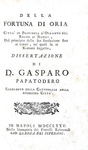 Storia locale pugliese: Gaspare Papadotero - Della fortuna di Oria - 1775 (rara prima edizione)