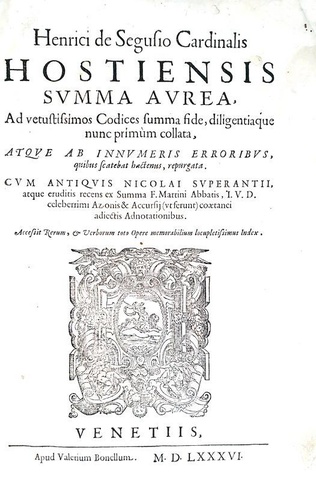 Un capolavoro di diritto comune: Enrico da Susa (detto l'Ostiense) - Summa aurea - 1586 (in folio)