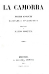 Marco Monnier - La camorra. Notizie storiche raccolte e documentate - 1862 (prima edizione)