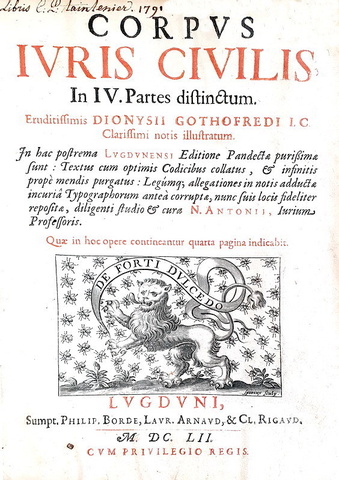 Corpus iuris civilis in IV partes distinctum - Lugduni 1652 (edizione Gotofredo)