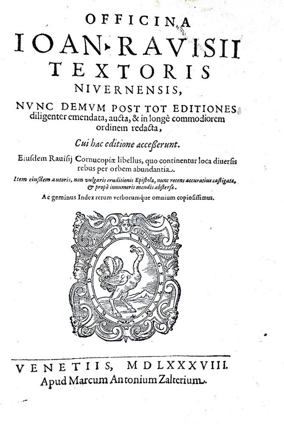 Una celebre enciclopedia cinquecentesca: Ravisius Textor - Officina & cornucopia - Venetiis 1588