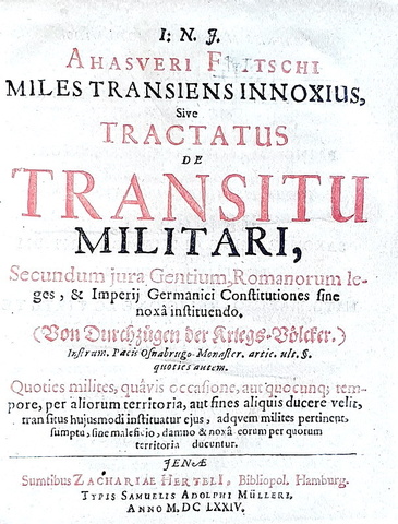 Diritto militare: Fritsch - De transitu militari & De sparsione missilium - 1674 (prime edizioni)