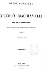 Niccolò Machiavelli - Opere complete (Principe, Discorsi, Istorie, Teatro, Legazioni)  - Milano 1850
