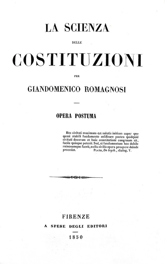 Gian Domenico Romagnosi - La scienza delle costituzioni - Firenze 1850 (ottima legatura coeva)