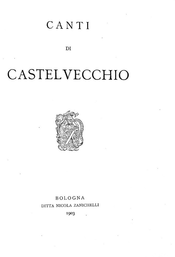 Giovanni Pascoli - Canti di Castelvecchio - Bologna, Zanichelli 1903 (rara prima edizione) Giovanni Pascoli - Canti di Castelvecchio - Bologna, Zanichelli 1903 (rara prima edizione)