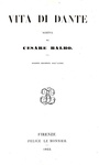 Un classico del RIsorgimento italiano: Cesare Balbo - Vita di Dante - Firenze, Le Monnier 1853