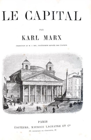 Karl Marx - Le Capital - Paris, Lachatre - 1872/75 (prima edizione francese - rara prima tiratura)