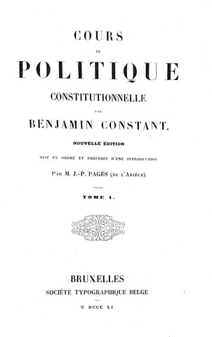 Storia delle costituzioni: Benjamin Constant - Cours de politique constitutionelle - Bruxelles 1851