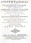 Ludovico Antonio Muratori - Dissertazioni sopra le antichit italiane - Napoli 1763 (con 8 tavole)