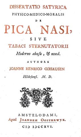 Tabacco da fiuto: Cohausen - Dissertatio de pica nasi sive tabaci abusu 1716 (rara prima edizione)