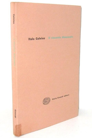 Italo Calvino - Il visconte dimezzato - Gettoni Einaudi 1952 (rara prima edizione)