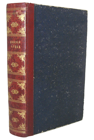 Ugo Foscolo - Opere (critica, eloquenza, poesia, epistolario e opere postume) - Napoli 1854