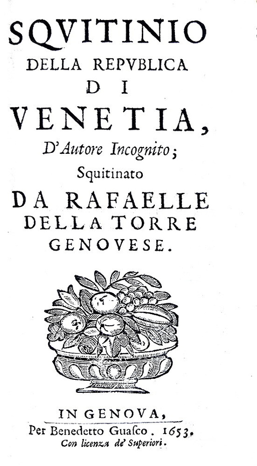 Della Torre - Squitinio della Republica di Venetia squitinato - Genova 1653 (rara prima edizione)