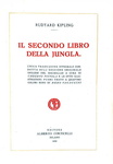 Rudyard Kipling - Il primo e il secondo libro della giungla - Milano 1928/29 (due prime edizioni)