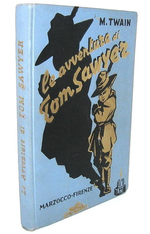 Mark Twain - Le avventure di Tom Sawyer - Firenze 1937 (con le splendide illustrazioni di Mussino)