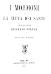 Richard Francis Burton - I mormoni e la citt dei santi - 1875 (prima ediz. italiana - 32 incisioni)