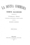 Dante - La divina commedia illustrata da Gustavo Dor - Milano, Sonzogno 1894 (con 135 tavole)