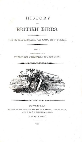 Thomas Bewick - History of british birds - 1797/1804 (prima edizione - con decine di illustrazioni)