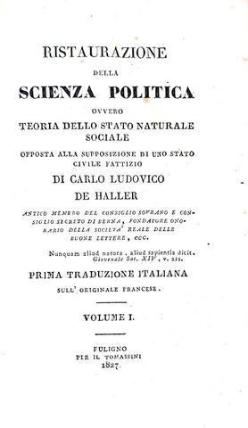 Karl Ludwig von Haller - Ristaurazione della scienza politica - 1827 (rara prima edizione italiana)