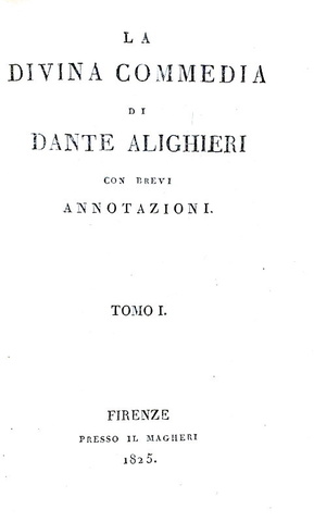 Dante Alighieri - La divina commedia con brevi annotazioni - Firenze, presso il Magheri - 1825