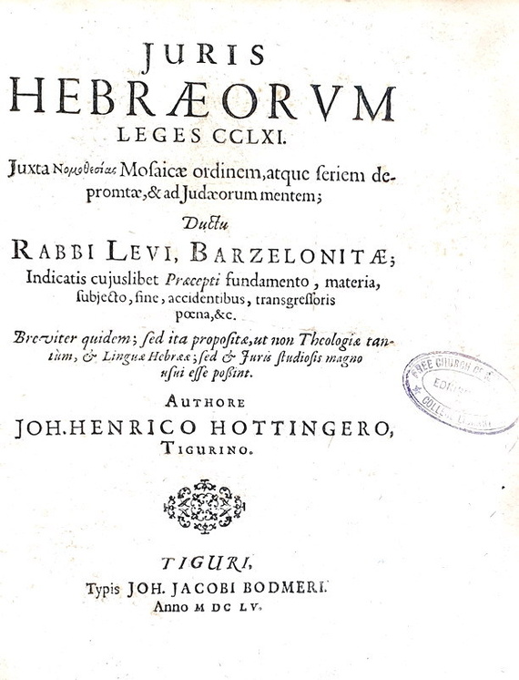 Johannes Henricus Hottinger - Juris hebraeorum leges - Tiguri 1655 (rara prima edizione)