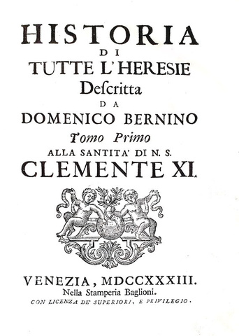 Domenico Bernini - Historia di tutte l?heresie - Venezia, Baglioni 1733 (quattro volumi)