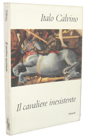 Italo Calvino - Il cavaliere inesistente - Torino, Einaudi 1959 (ricercata prima edizione)