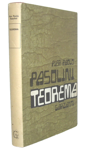 Pier Paolo Pasolini - Teorema - Milano, Garzanti 1968 (ricercata prima edizione) Pier Paolo Pasolini - Teorema - Milano, Garzanti 1968 (ricercata prima edizione)