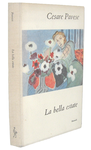 Cesare Pavese - La bella estate. Tre romanzi - Torino, Einaudi 1949 (rara prima edizione)