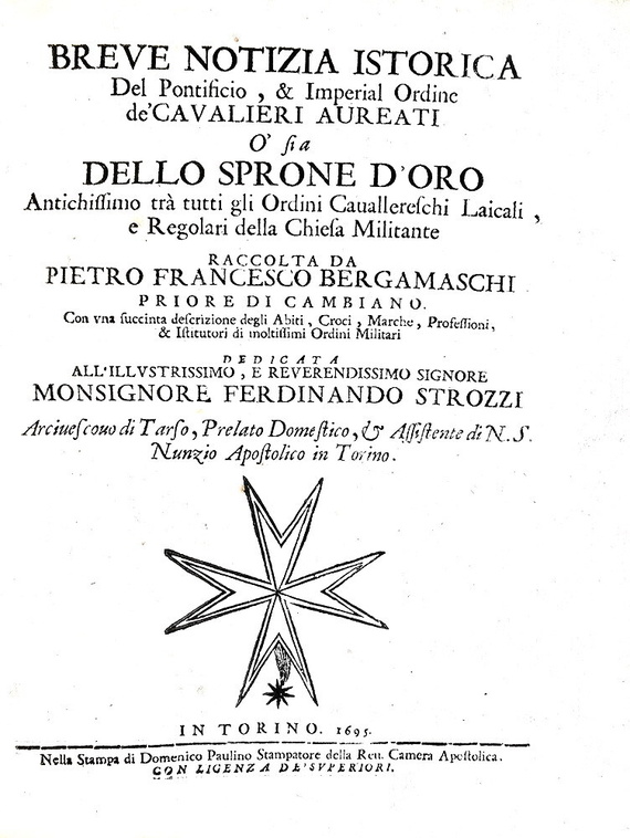 Bergamaschi - Notizia istorica dell'Ordine de' Cavalieri aureati - Torino 1695 (rara prima edizione) Bergamaschi - Notizia istorica dell'Ordine de' Cavalieri aureati - Torino 1695 (rara prima edizione)