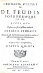 Il diritto feudale in Germania:  Hermann Vultejus - De feudis libri duo - Francofurti 1629