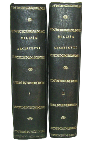 Francesco Milizia - Memorie degli architetti antichi e moderni - Parma 1781 (prima edizione Bodoni)