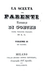 Goethe - La scelta dei parenti [ovvero Le affinit� elettive] - Milano 1837 (rara prima edizione)