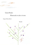 Gianni Rodari - Filastrocche in cielo e in terra. Disegni di Bruno Munari - 1960 (prima edizione) Gianni Rodari - Filastrocche in cielo e in terra. Disegni di Bruno Munari - 1960 (prima edizione)